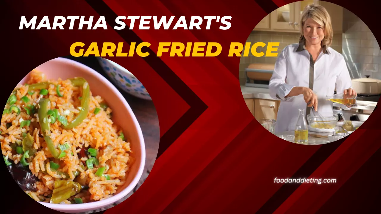 Martha Stewart's Garlic Fried Rice Recipe. foodanddieting.com